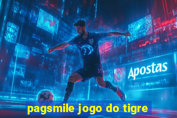 pagsmile jogo do tigre